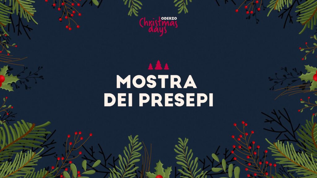 Mostra dei Presepi - Oderzo Christmas Days